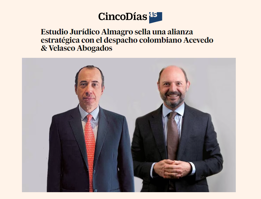 Estudio Jurídico Almagro sella una alianza estratégica con el despacho colombiano Acevedo & Velasco Abogados